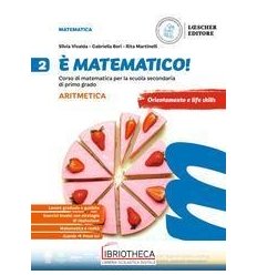  MATEMATICO! CORSO DI MATEMATICA. ARITMETICA 2 +