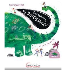 BUONGIORNO SIG. DINOSAURO!