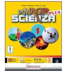 MAGIA DELLA SCIENZA PLUS 1 ED. MISTA