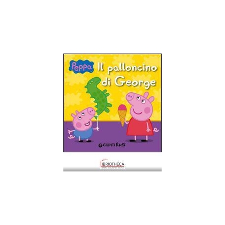 PEPPA - IL PALLONCINO DI GEORGE