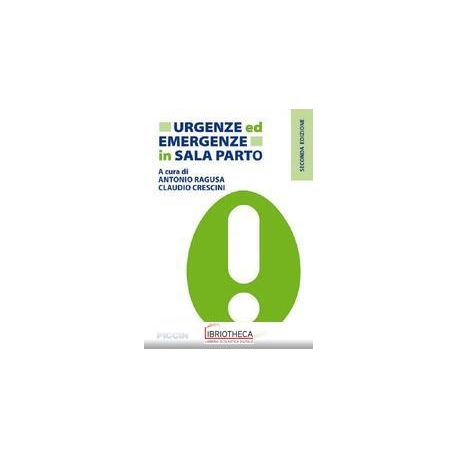 Urgenze ed emergenze in sala parto