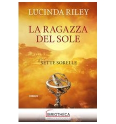 LA RAGAZZA DEL SOLE. LE SETTE SORELLE