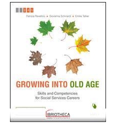 GROWING INTO OLD AGE V.E. ED. MISTA
