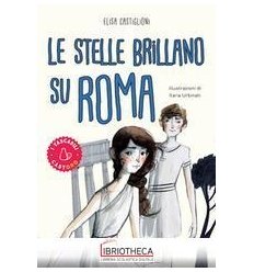 LE STELLE BRILLANO SU ROMA (TASCABILE)