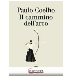 IL CAMMINO DELL'ARCO