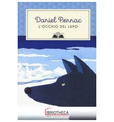 OCCHIO DEL LUPO. EDIZ. ILLUSTRATA (L')