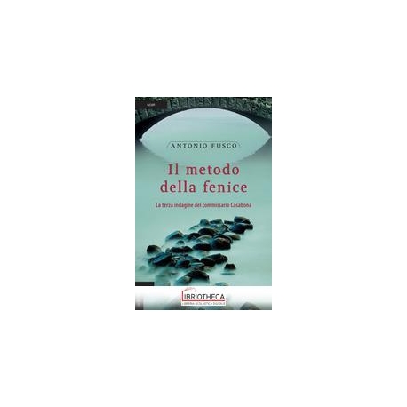 IL METODO DELLA FENICE
