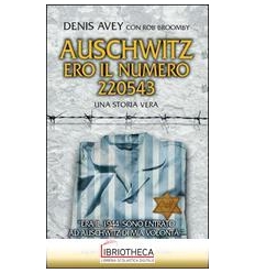 AUSCHWITZ. ERO IL NUMERO 220543