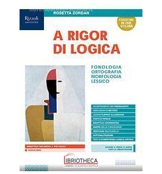 A RIGOR DI LOGICA ED. MISTA