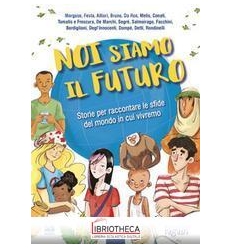 NOI SIAMO IL FUTURO