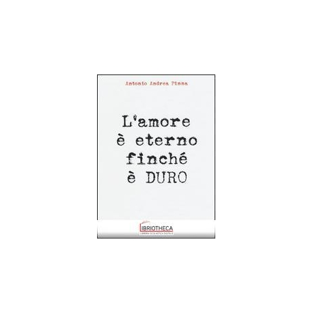 AMORE ETERNO FINCHE' DURO