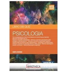 HOEPLI TEST. LIBRO DEI QUIZ. PSICOLOGIA. PER LA PREP