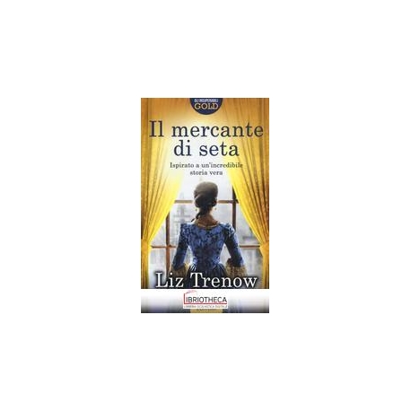 IL MERCANTE DI SETA