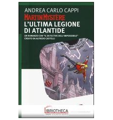 MARTIN MYSTÈRE. L'ULTIMA LEGIONE DI ATLANTIDE