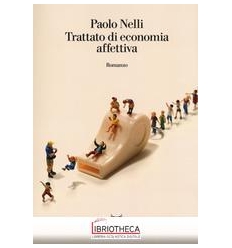 TRATTATO DI ECONOMIA AFFETTIVA