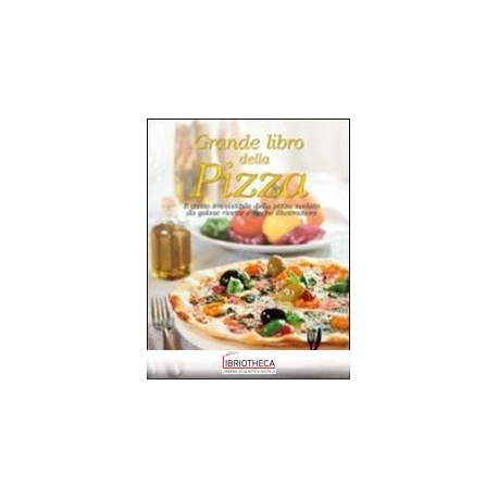 GRANDE LIBRO DELLA PIZZA