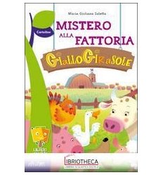 MISTERO ALLA FATTORIA GIALLOGIRASOLE ED. MISTA