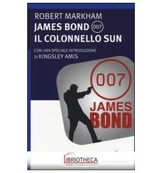 JAMES BOND 007. IL COLONNELLO SUN