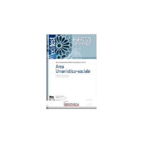EDITEST 11. AREA UMANISTICO-SOCIALE. ESERCIZI. PER L