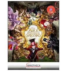 ALICE ATTRAVERSO LO SPECCHIO - STORIE DA CIAK