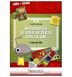 MATEMATICA AL VOLO IN TERZA CON LA LIM. LA LINEA DEL