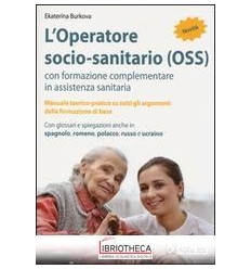OPERATORE SOCIO-SANITARIO (OSS) CON FORMAZIONE COMPL