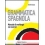 GRAMMATICA SPAGNOLA. MANUALE DI MORFOLOGIA CON ESERC