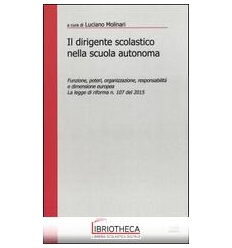 DIRIGENTE SCOLASTICO NELLA SCUOLA AUTONOMA. FUNZIONE