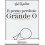 IL PEZZO PERDUTO INCONTRA LA GRANDE O