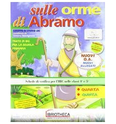 SULLE ORME DI ABRAMO. CON ESPANSIONE ONLINE. TESTO D