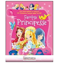 FAVOLOSE PRINCIPESSE