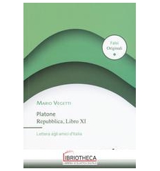 REPUBBLICA LIBRO XI DI PLATONE DIALOGO IDEALE CON UN