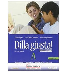 DILLA GIUSTA ED. BLU A ED. MISTA