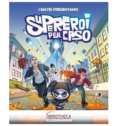 SUPEREROI PER CASO