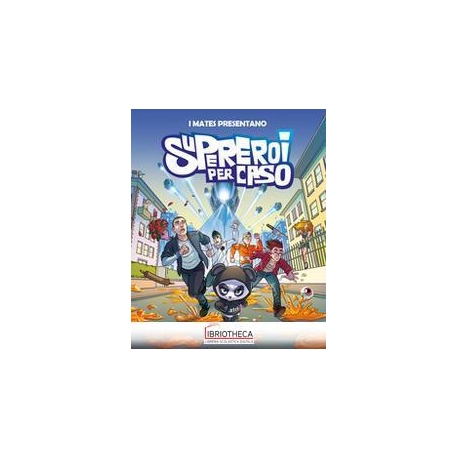 SUPEREROI PER CASO