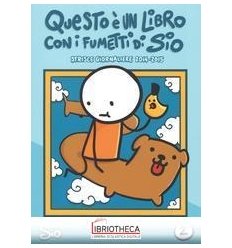 QUESTO E' UN LIBRO CON I FUMETTI DI SIO 2