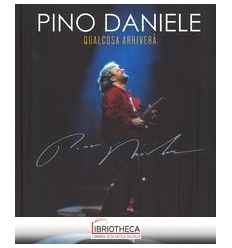 PINO DANIELE. QUALCOSA ARRIVERÀ