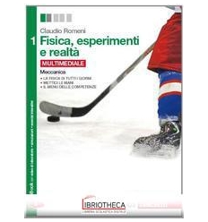 FISICA ESPERIMENTI E REALTA 1 ED. MISTA