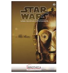 STAR WARS: UNA NUOVA SPERANZA
