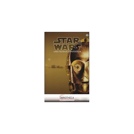 STAR WARS: UNA NUOVA SPERANZA