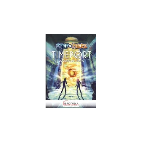 TIMEPORT. L'OCCHIO DEL TEMPO