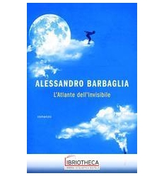 L'ATLANTE DELL'INVISIBILE
