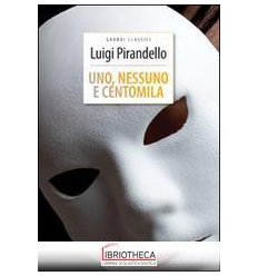 UNO NESSUNO E CENTOMILA. EDIZ. INTEGRALE. CON SEGNAL