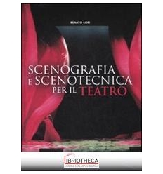 MANUALE DI SCENOGRAFIA E SCENOTECNICA PER IL TEATRO