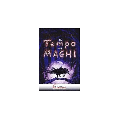 IL TEMPO DEI MAGHI