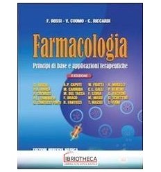 Farmacologia. Principi di base e applica