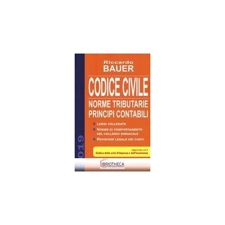 CODICE CIVILE 2019 - NORME TRIBUTARIE PRINCIPI CONTA
