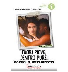 FUORI PIOVE, DENTRO PURE, PASS