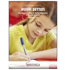 NUOVI DETTATI. ESERCITARE E VERIFICARE LE ABILITÀ OR