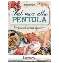 DAL MARE ALLA PENTOLA